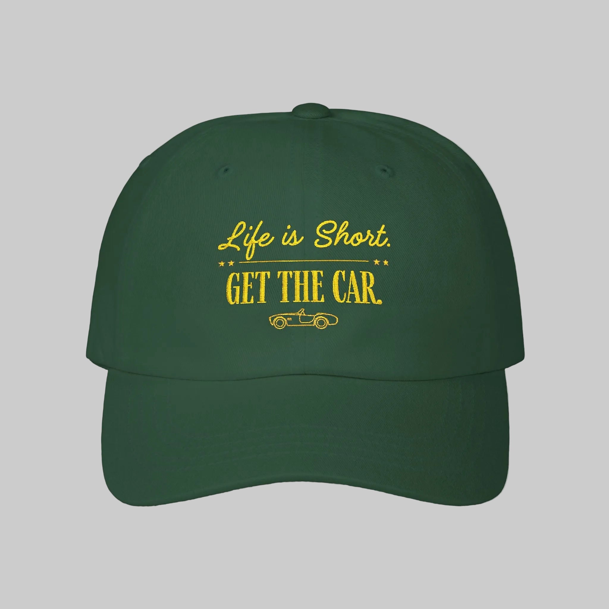 green Life Is Short Get The Car cap for car lovers