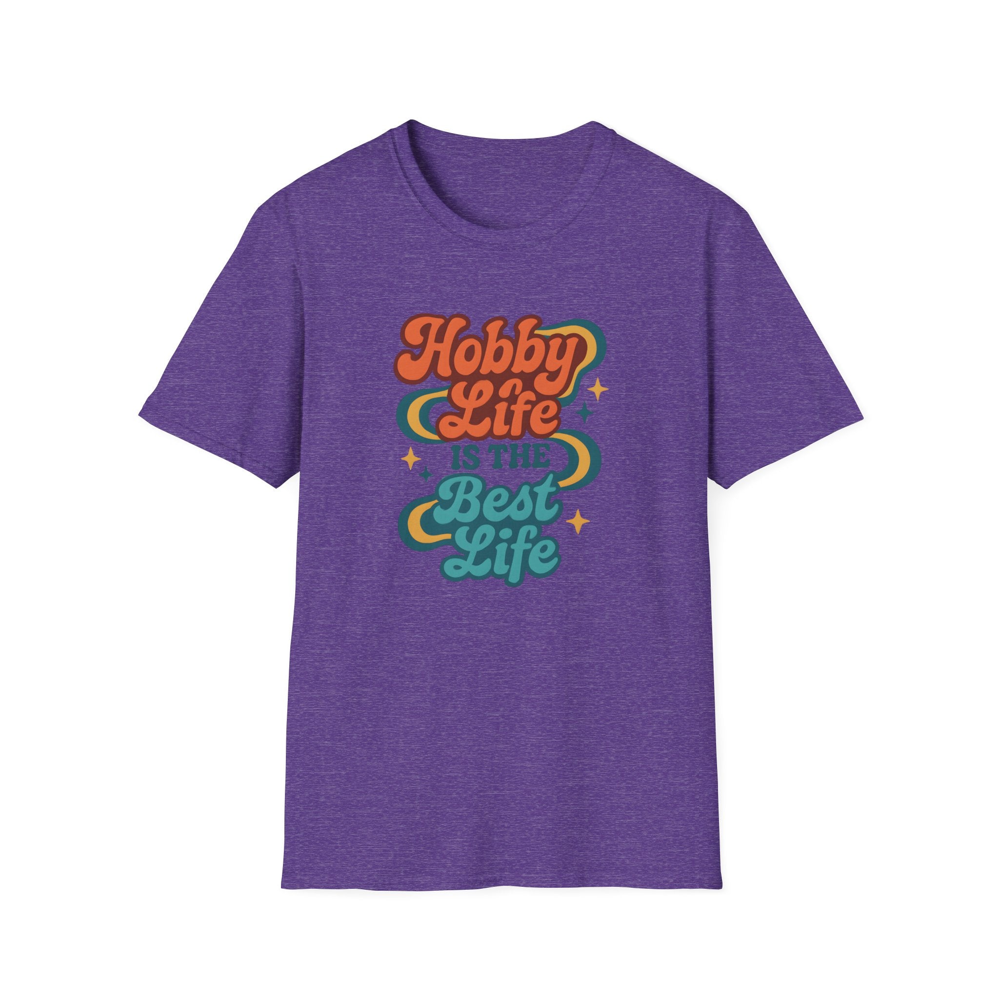 Hobby Life Is Best T-Shirt