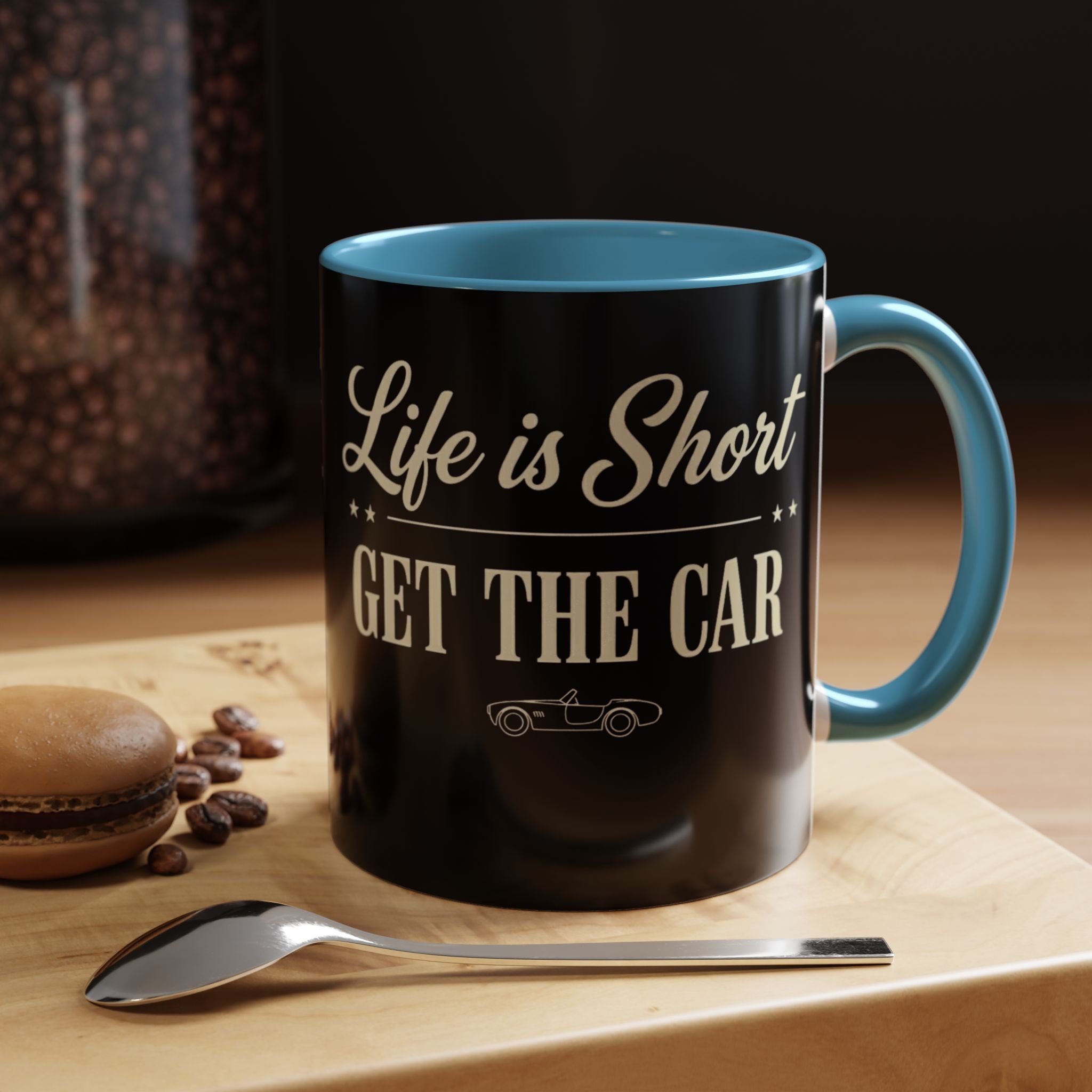 Accent Coffee Mug (11 oz) - Life Is Short - Get The Car