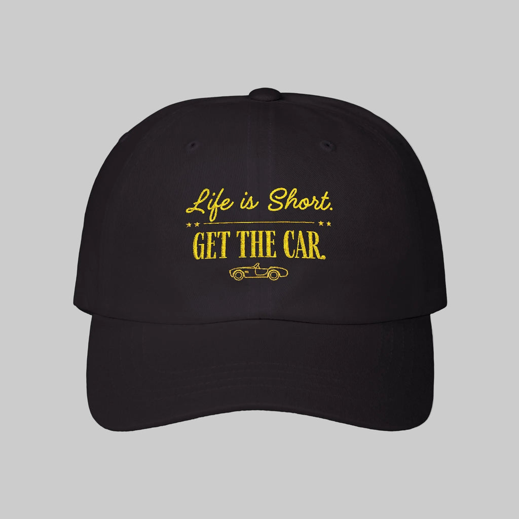 black Life Is Short Get The Car cap for car lovers