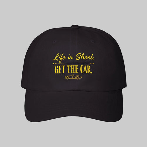 black Life Is Short Get The Car cap for car lovers