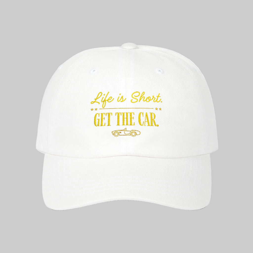 white  Life Is Short Get The Car cap for car lovers