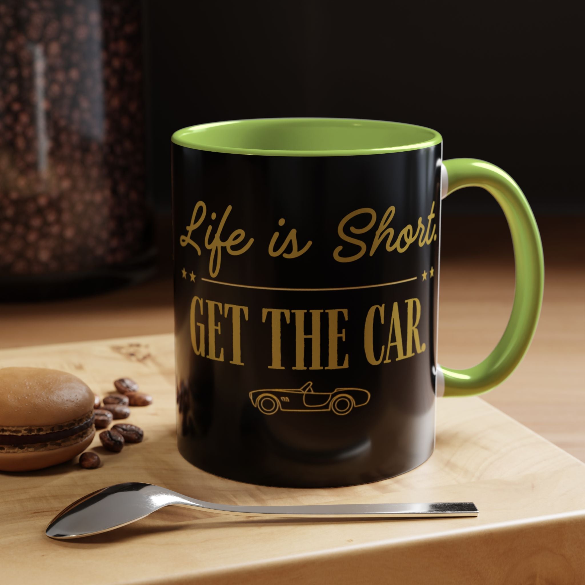 Life Is Short, Get the Car 11 oz Mug | Car Enthusiast Coffee Cup