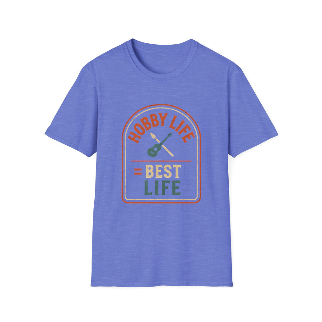 Hobby Life Best Life T-Shirt
