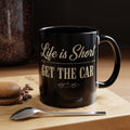 Accent Coffee Mug (11 oz) - Life Is Short - Get The Car