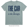 The Car Is The Therapy  T-Shirt