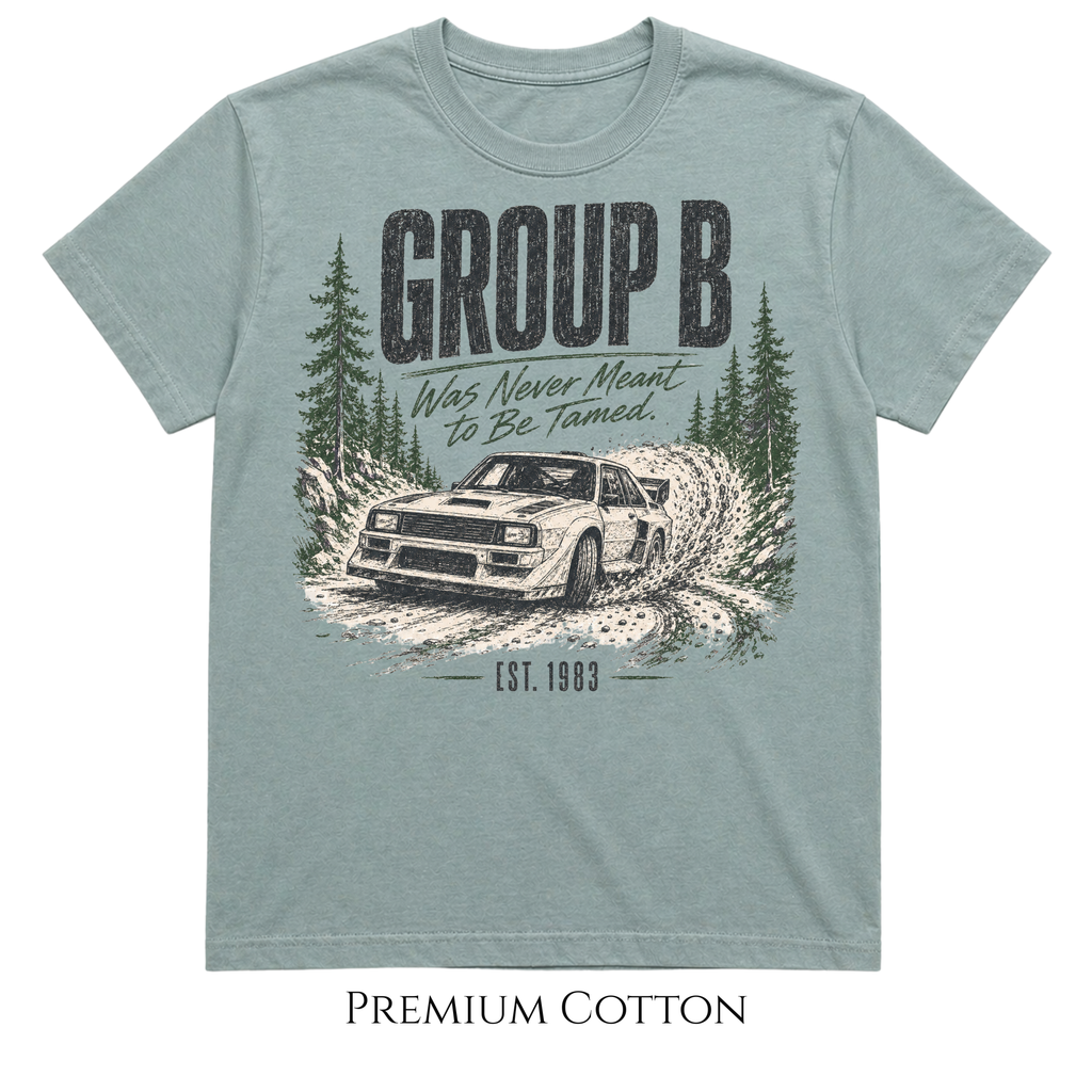 Group B Was Never Tamed Rally  T-Shirt