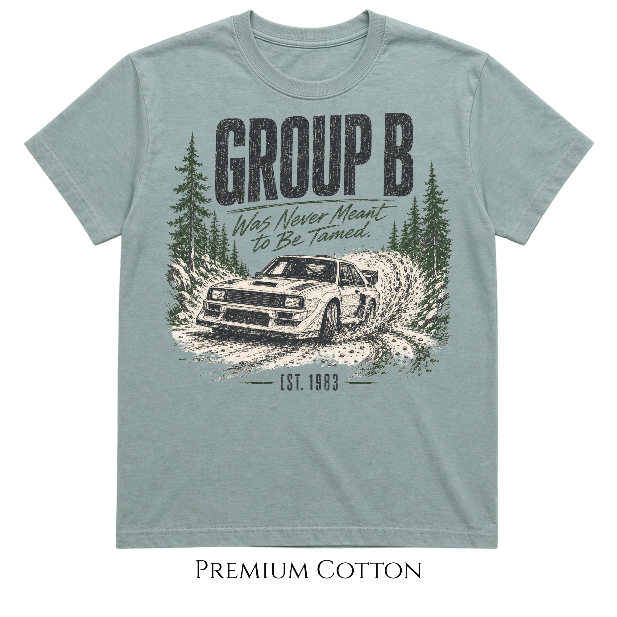 Group B Was Never Tamed Rally  T-Shirt