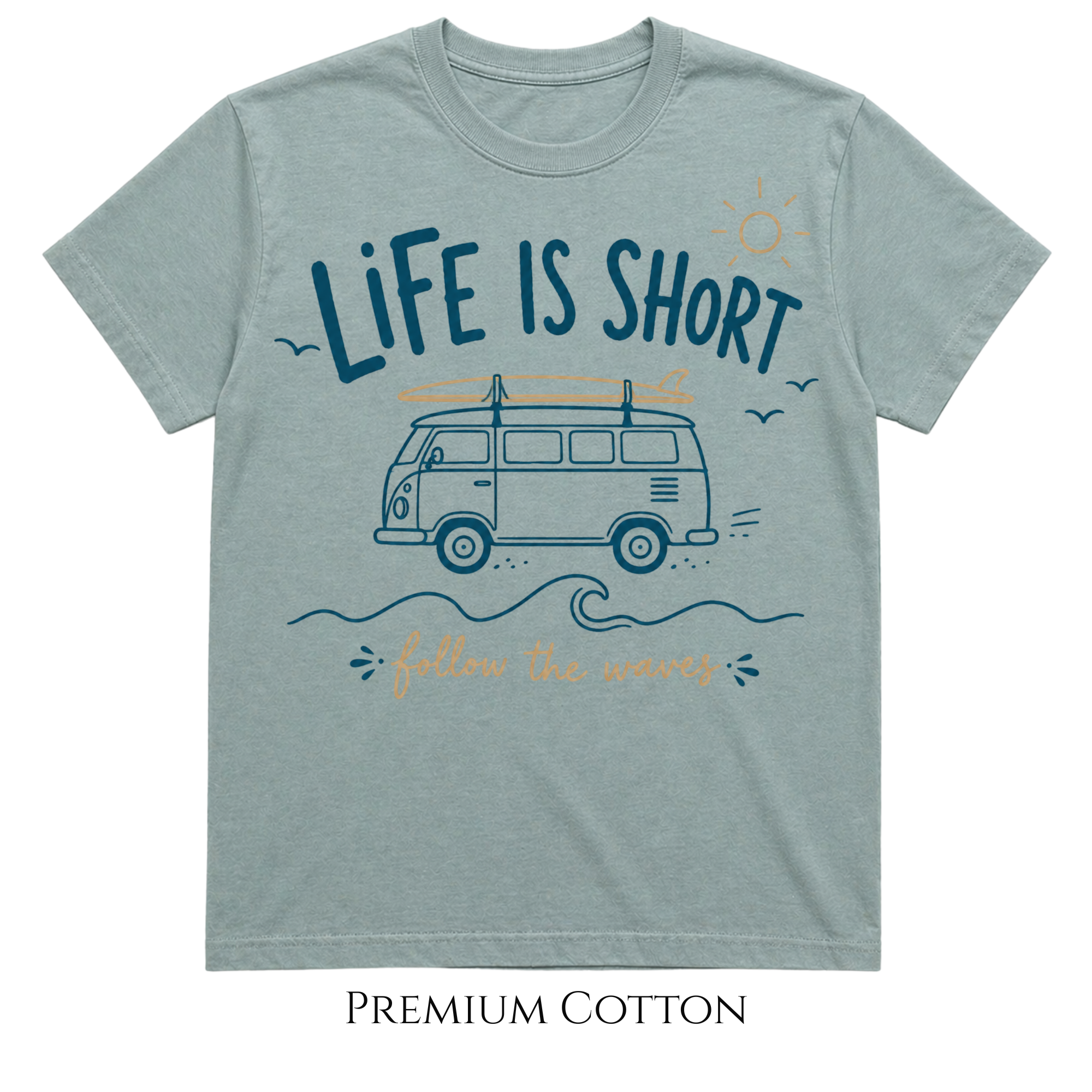 Life Is Short | Follow The Waves T-Shirt