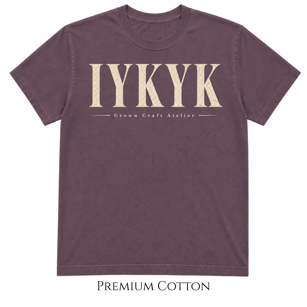 IYKYK | If you know, you know T-Shirt