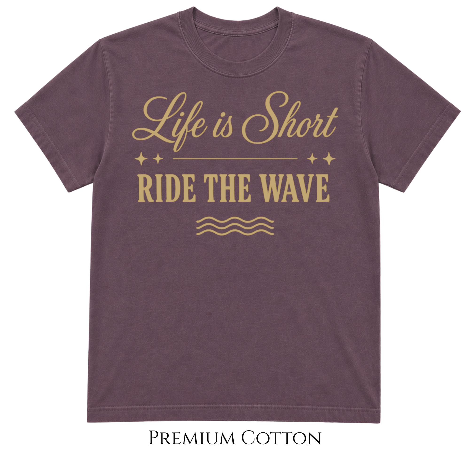 Life Is Short - Ride The Wave T-Shirt