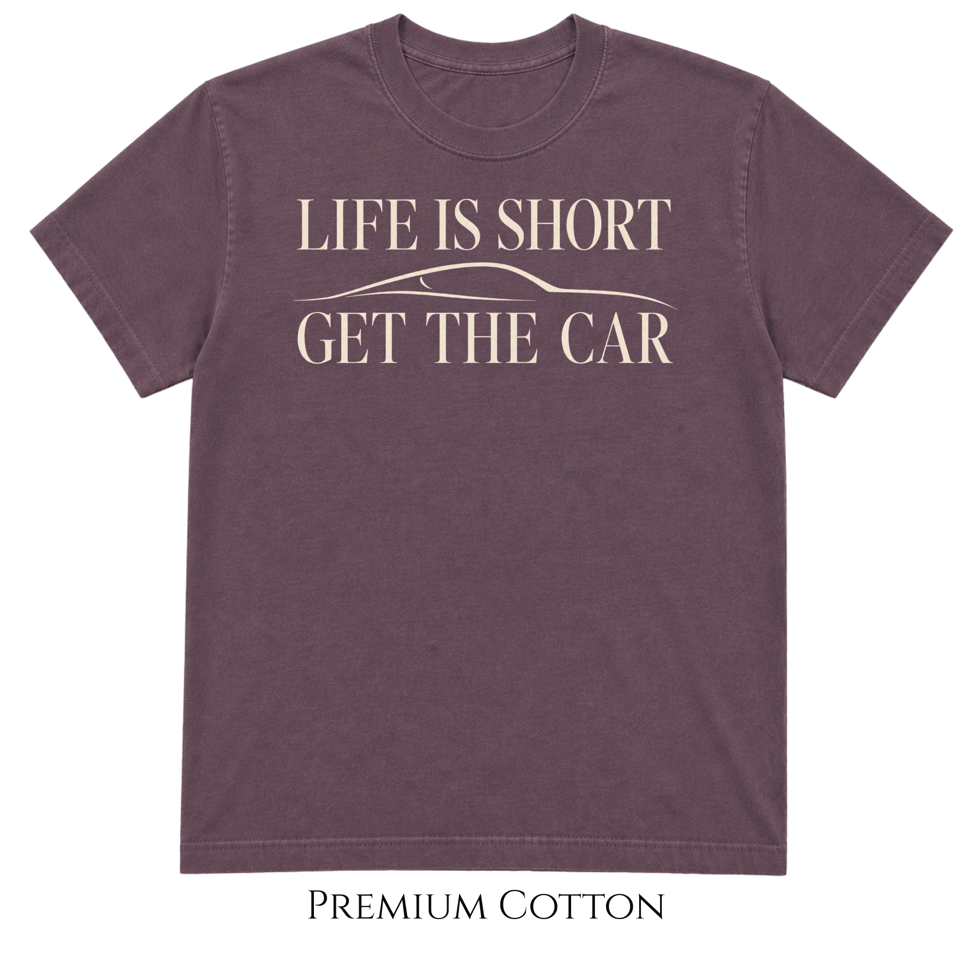 Life Is Short, Get The Car | Classic Car Silhouette T-Shirt
