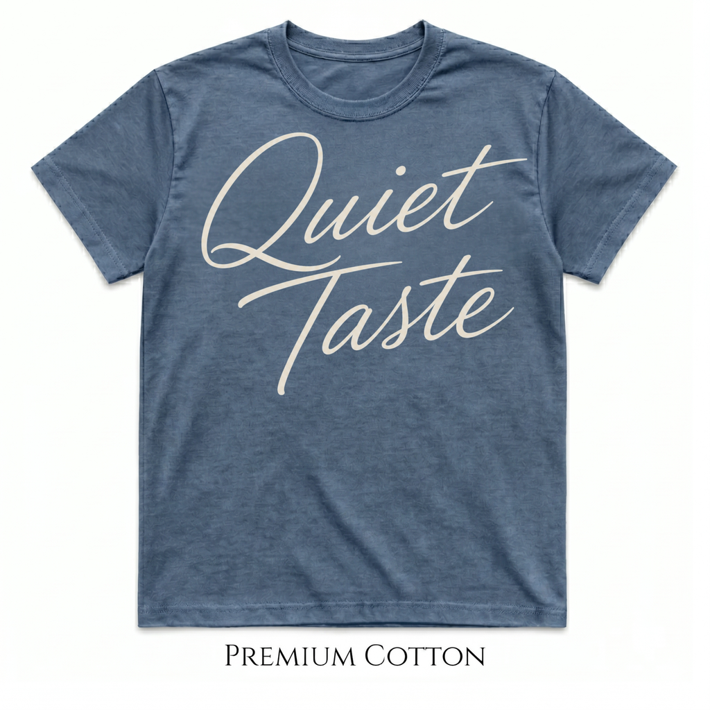 Quiet Taste Script T-shirt