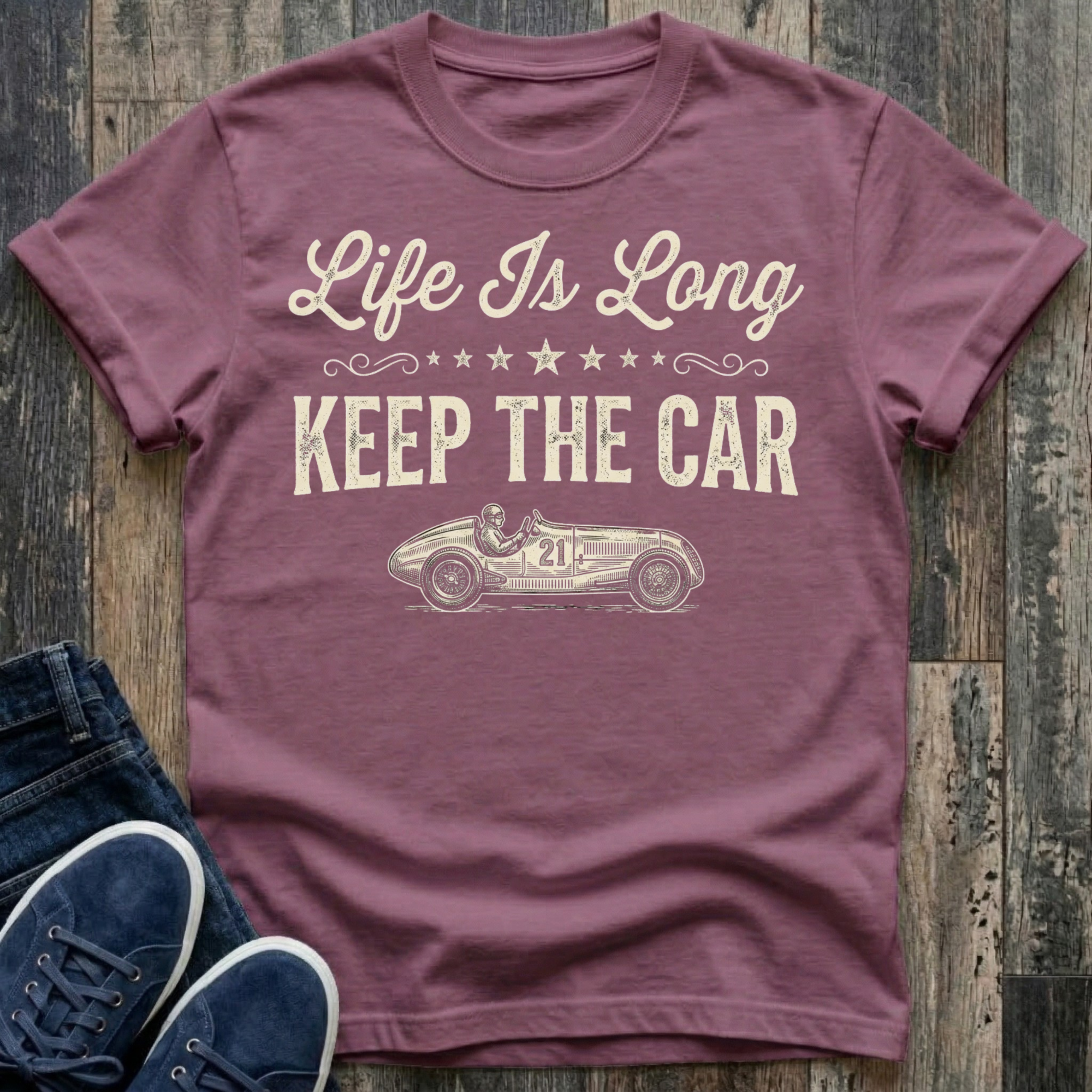 Life Is Long - Keep The Car T-Shirt