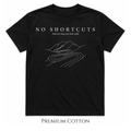 No Shortcuts | Only The Long Way Done Right T-Shirt