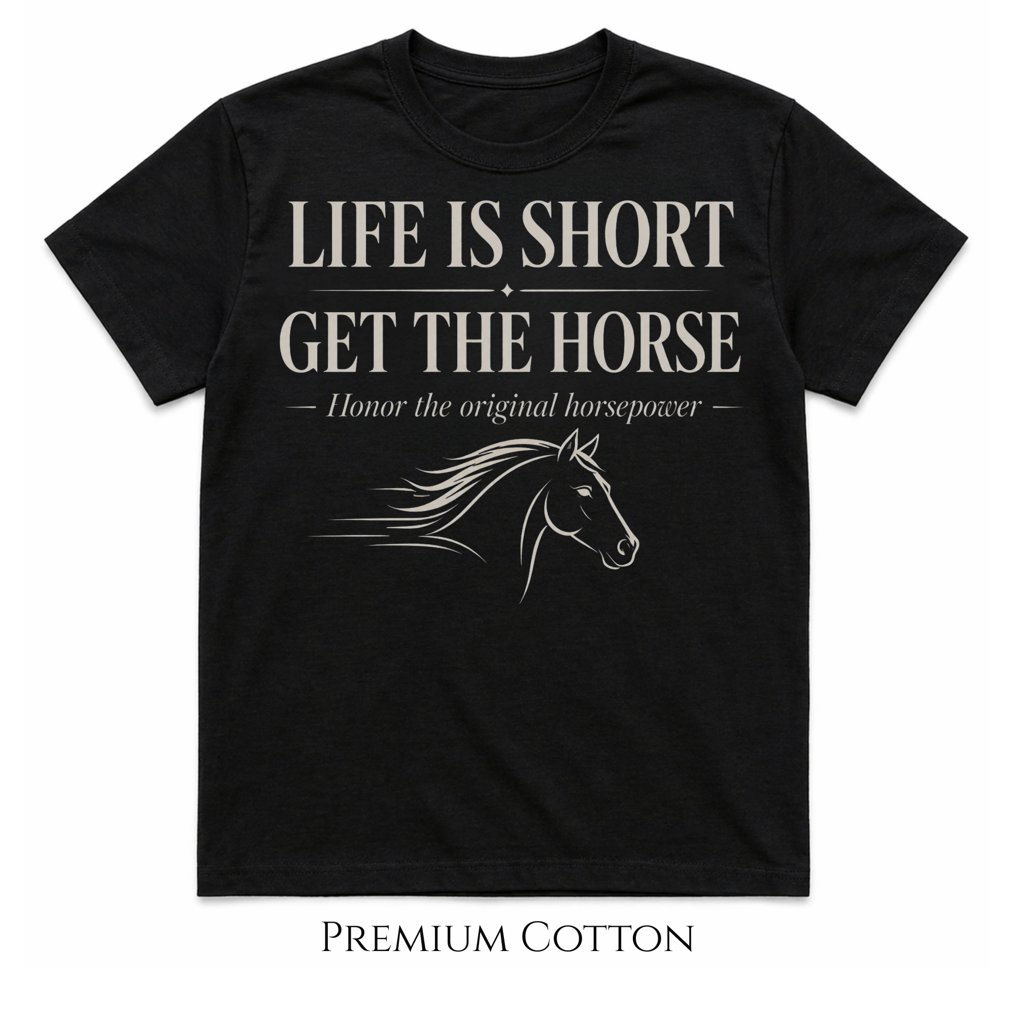 Life Is Short - Honor The Original Horsepower T-Shirt