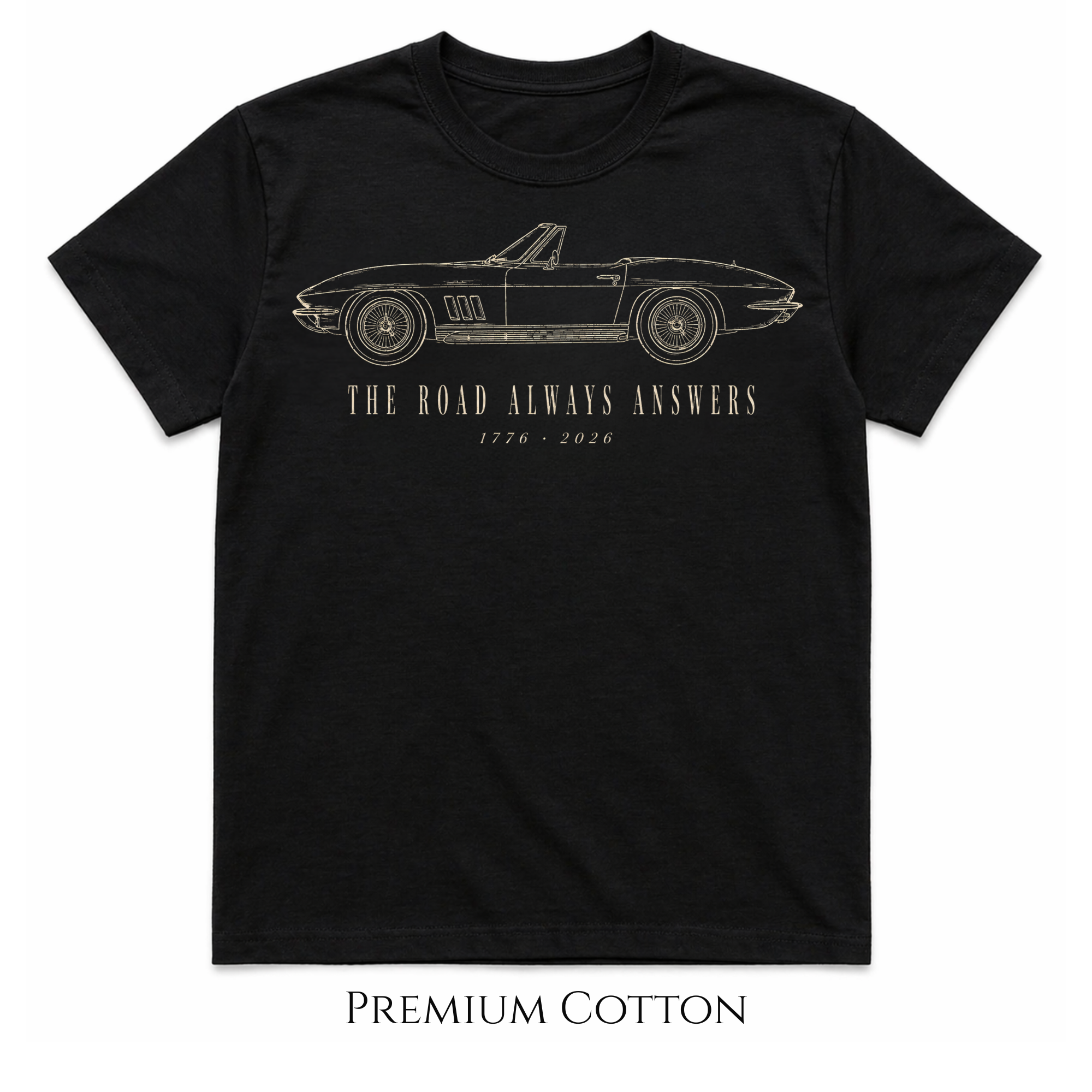 The Road Always Answers | 1776 - 2026 250yrs America T-Shirt