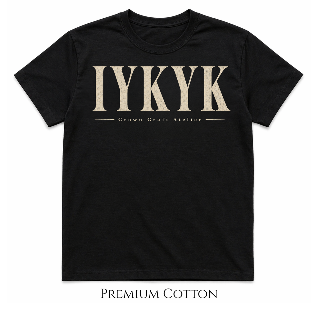 IYKYK | If you know, you know T-Shirt