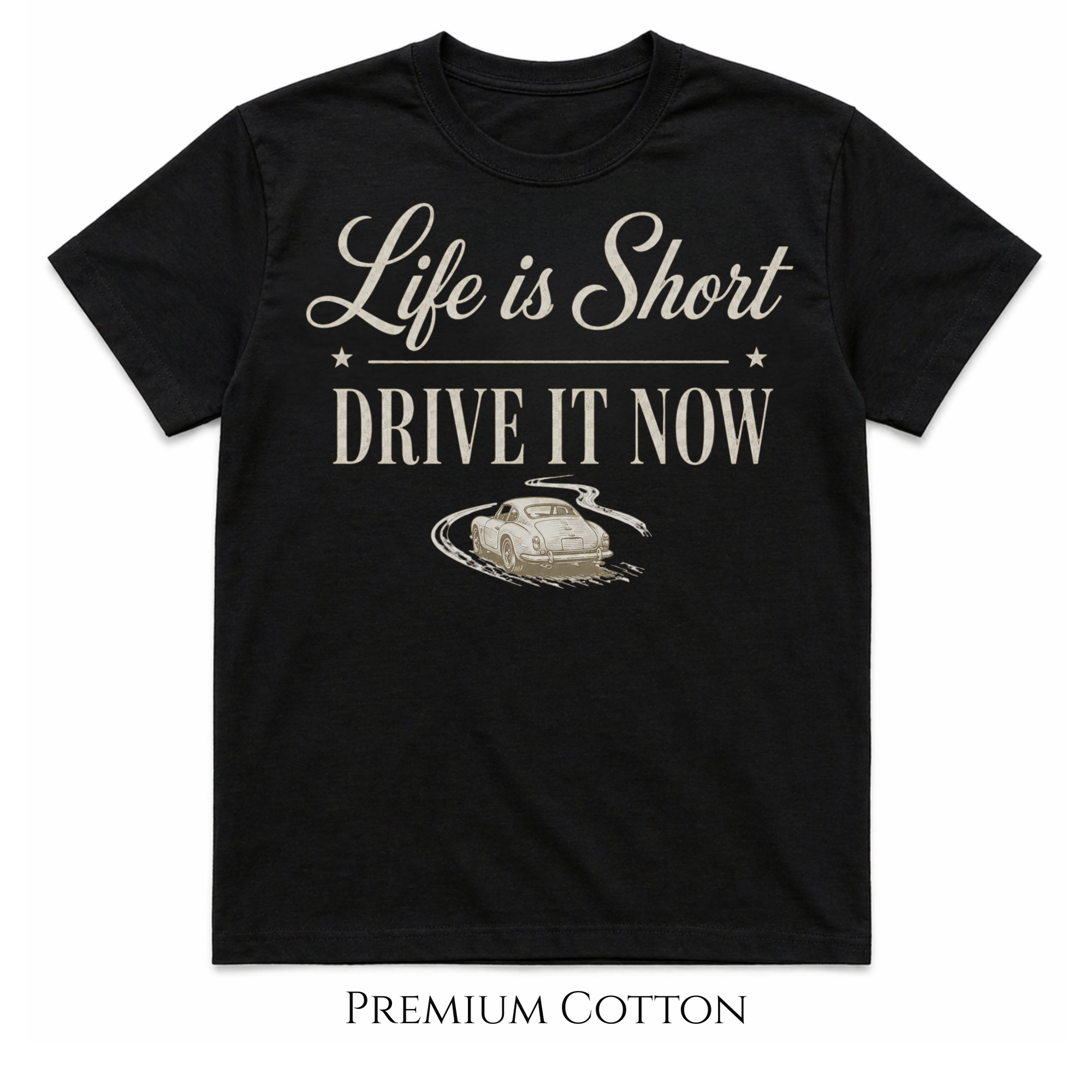black t-shirt with typography Life is Short - Drive It Now and a classic car graphic