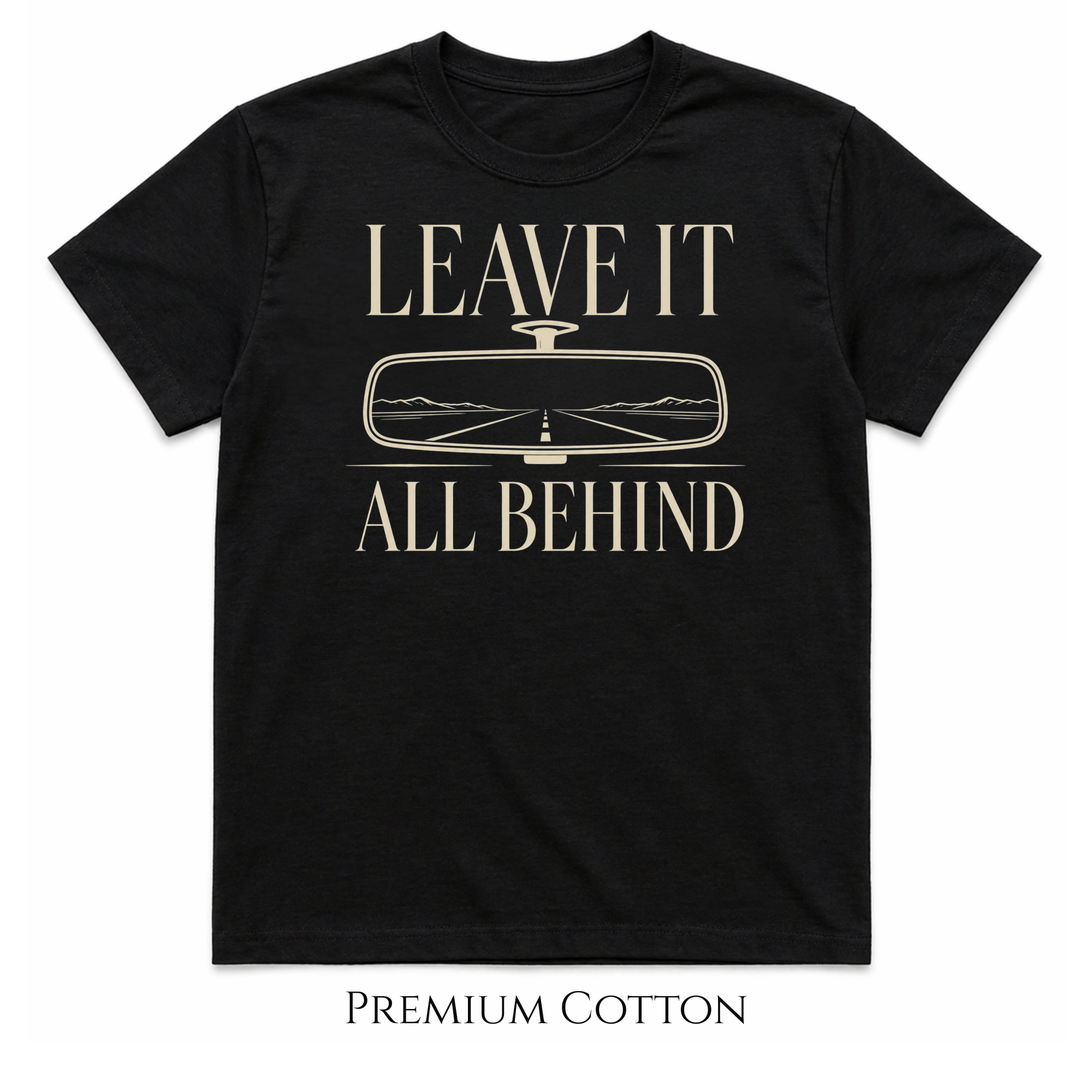Leave It All Behind | Rearview Mirror Car Culture T-Shirt
