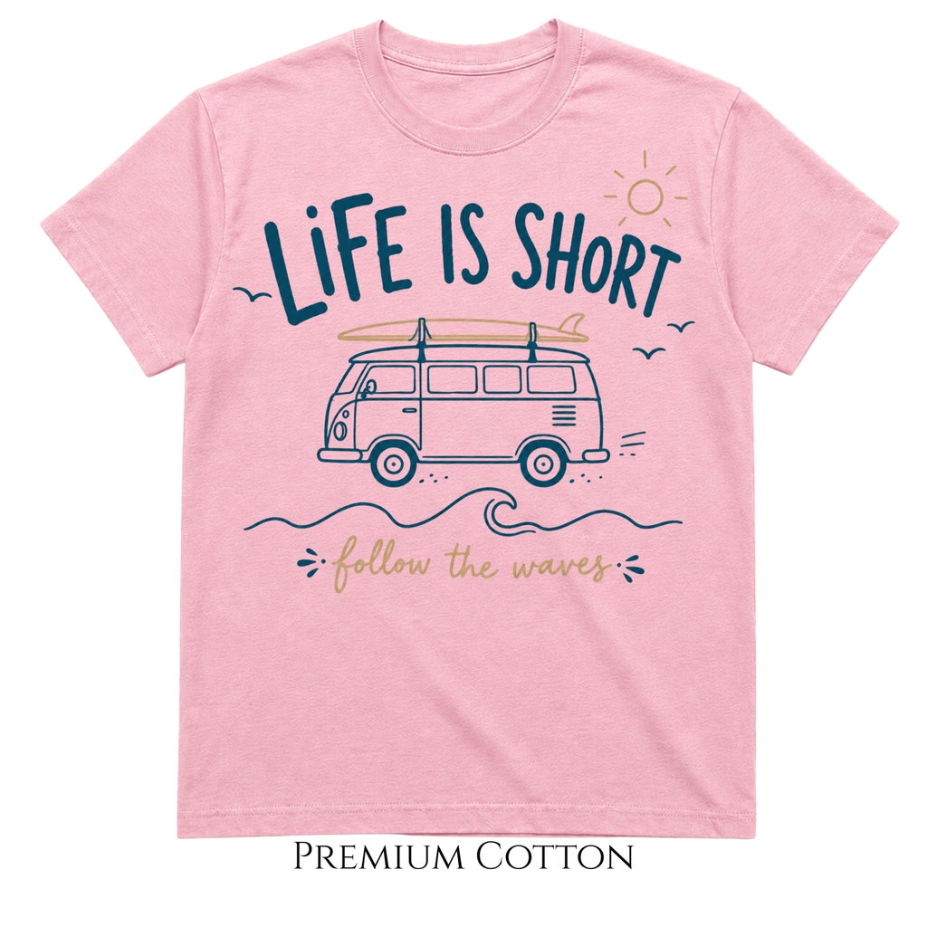 Life Is Short | Follow The Waves T-Shirt