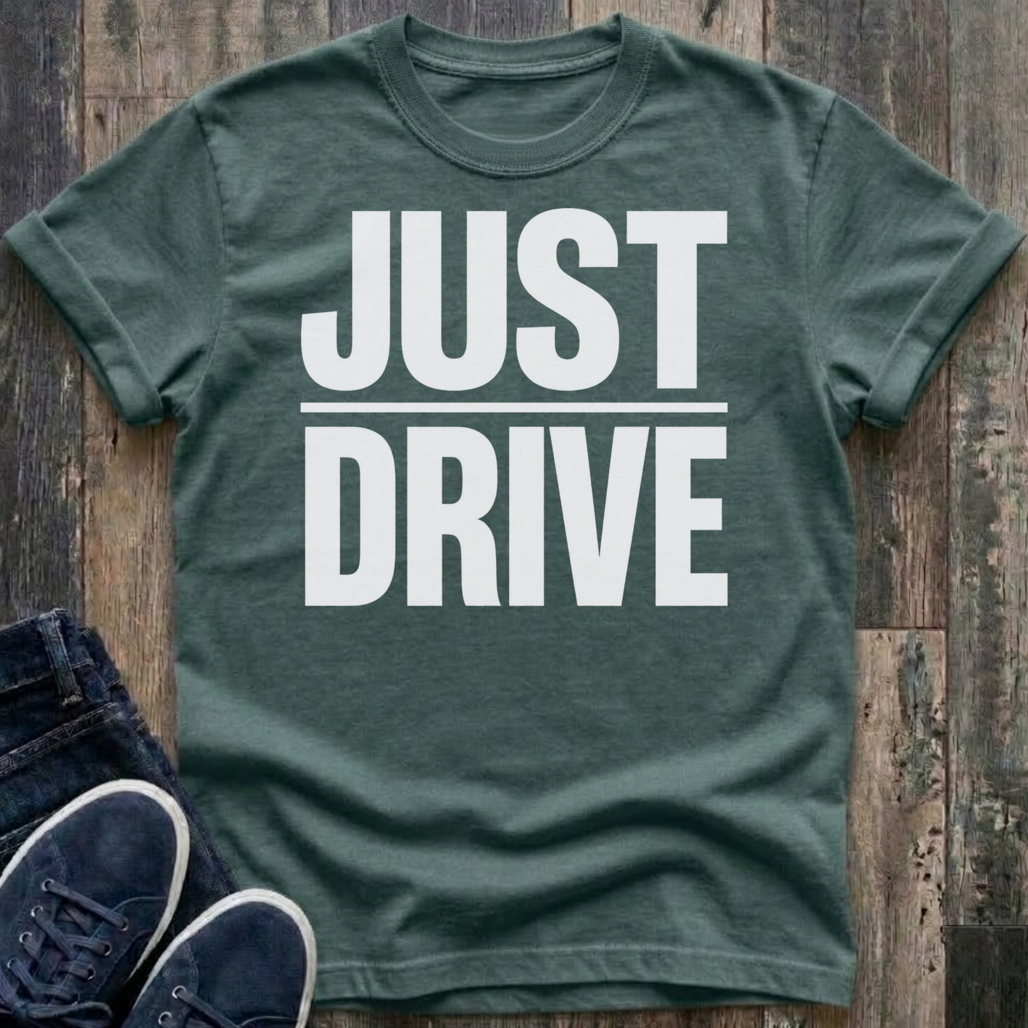 JUST DRIVE T-Shirt
