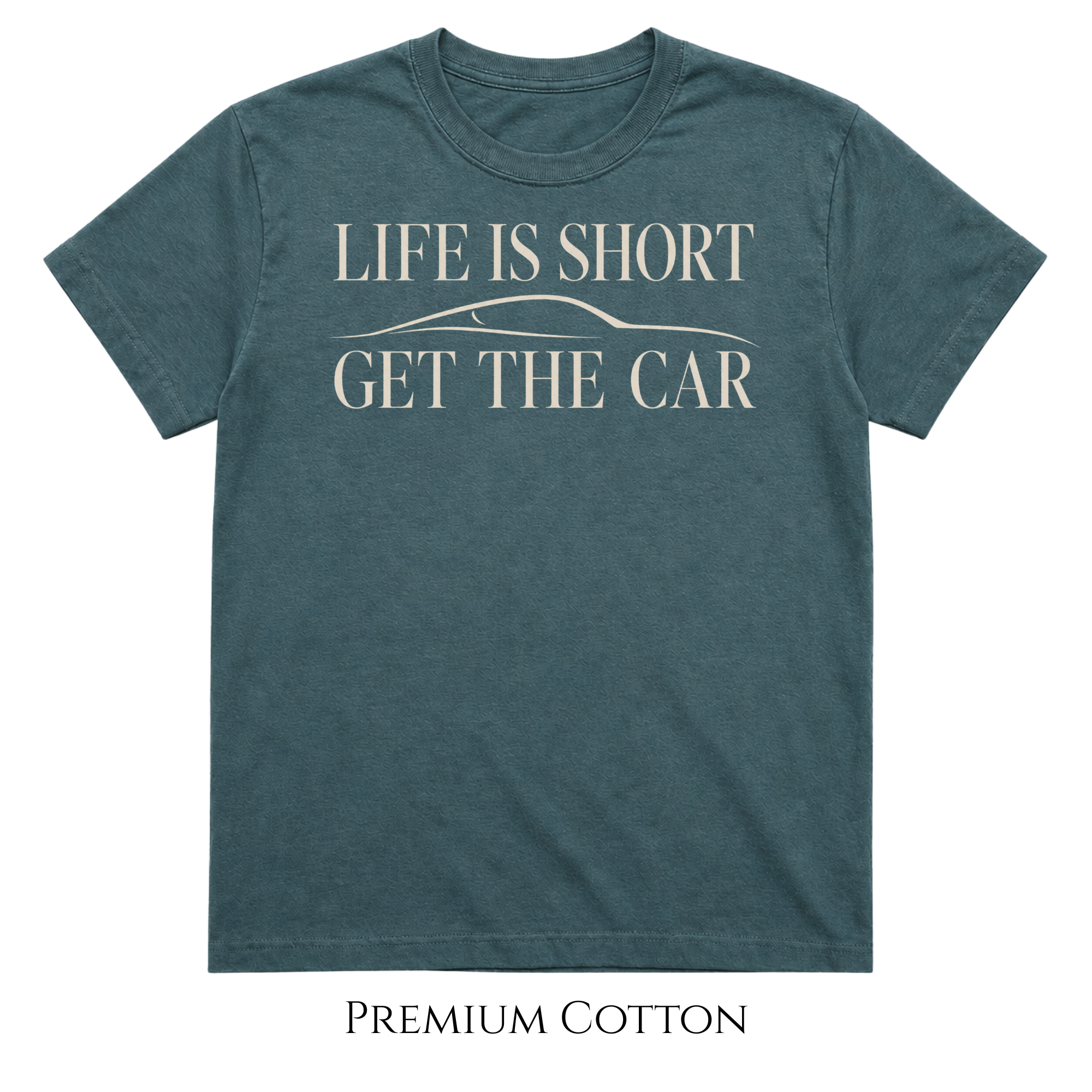 Life Is Short, Get The Car | Classic Car Silhouette T-Shirt