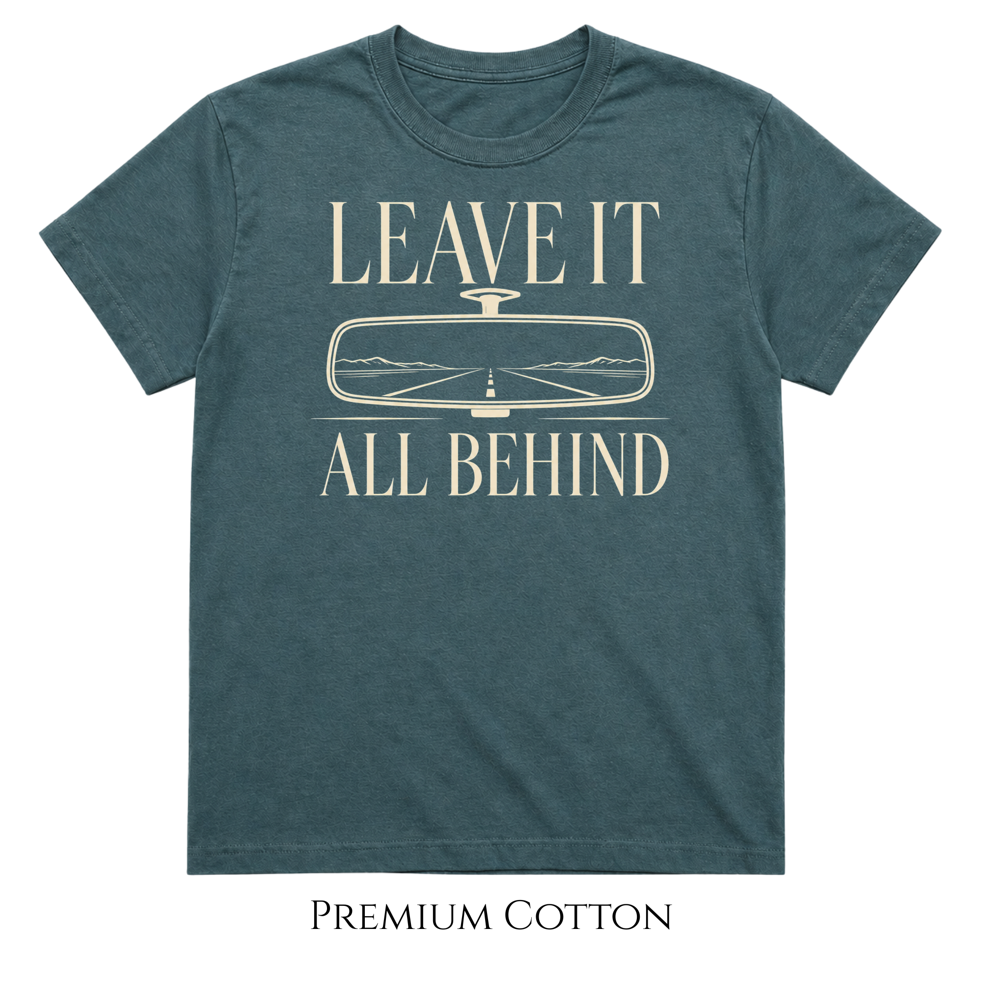 Leave It All Behind | Rearview Mirror Car Culture T-Shirt