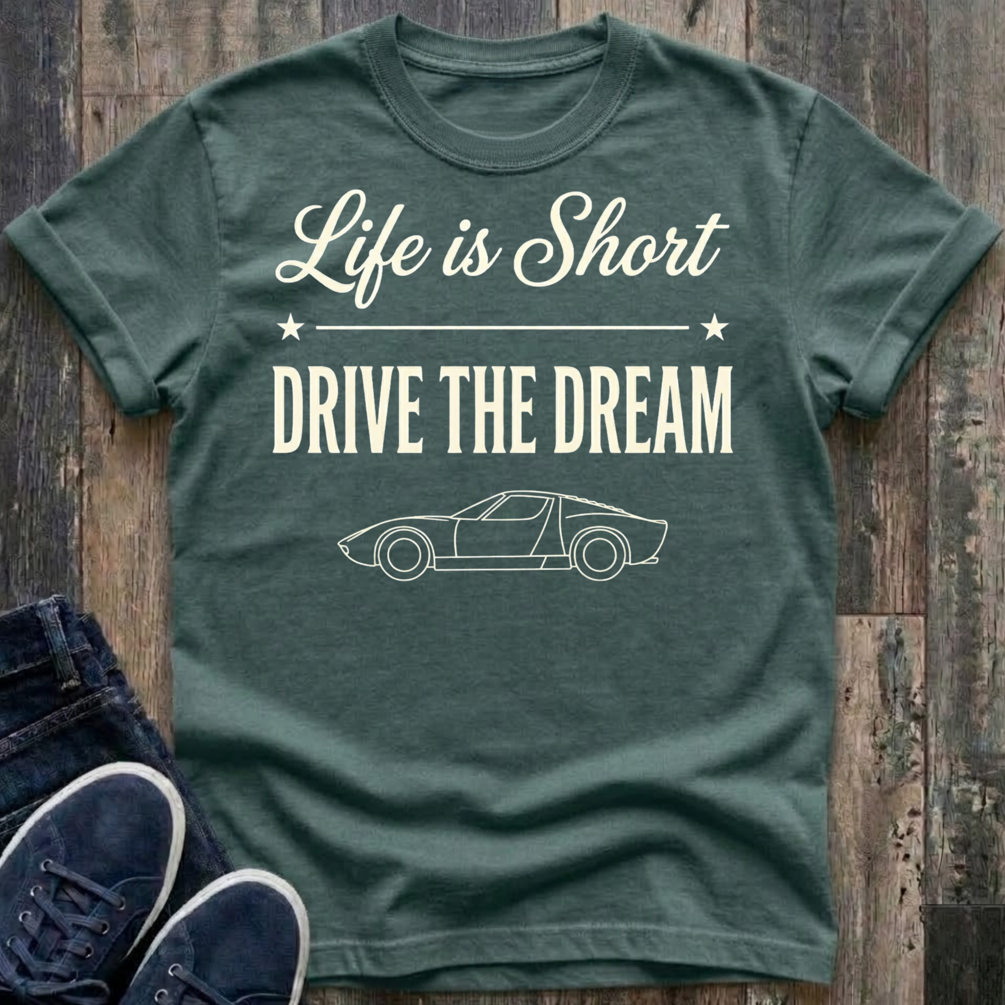 Life Is Short - Drive The Dream T-Shirt