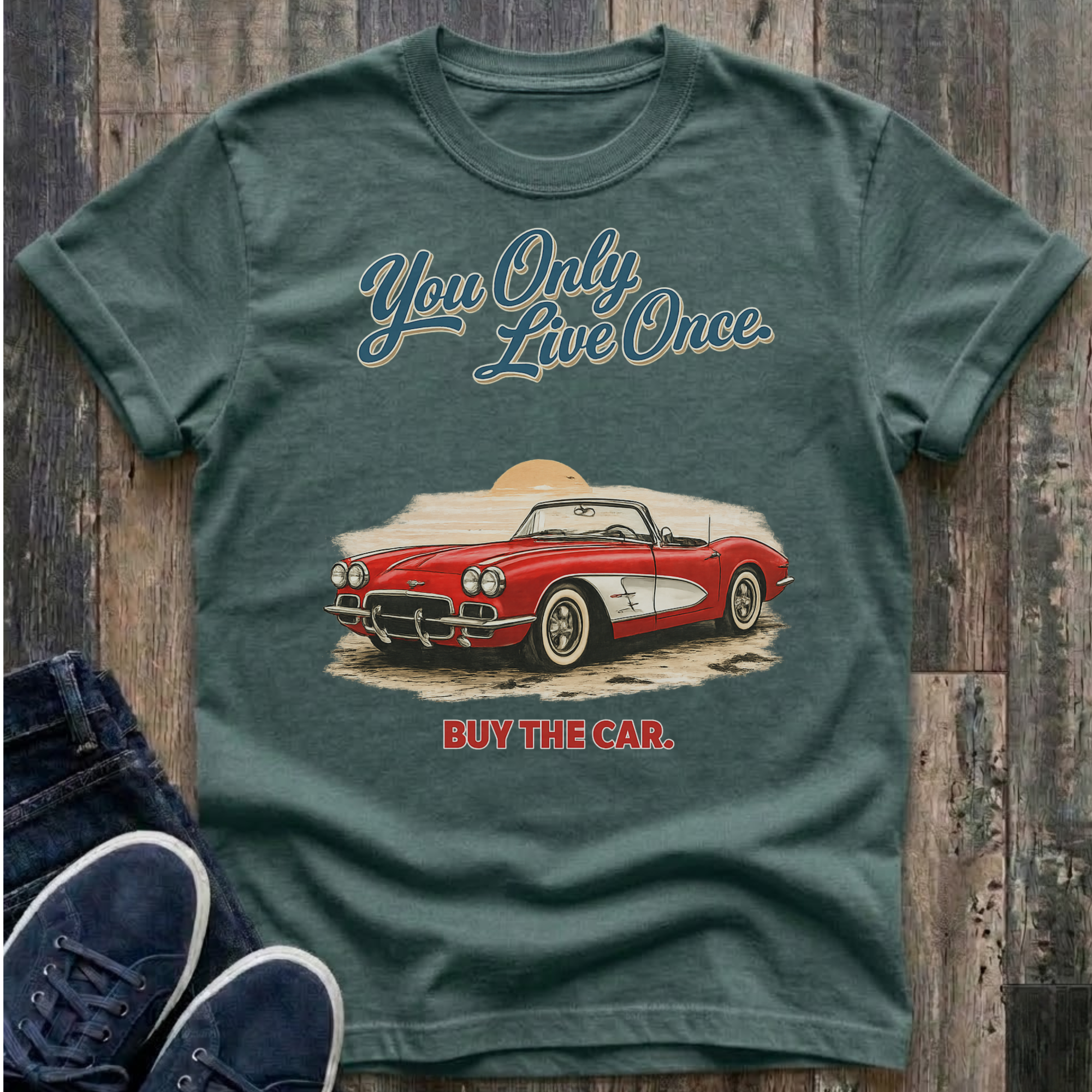 Buy The Car. You Only Live Once. T-Shirt