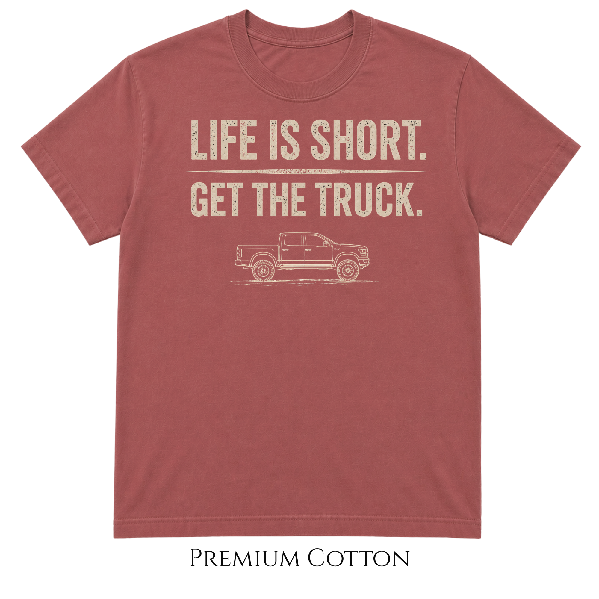 Life Is Short - Get The Truck T-Shirt