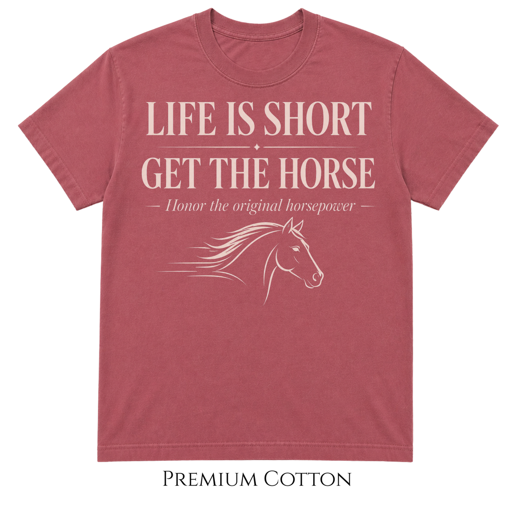Life Is Short - Honor The Original Horsepower T-Shirt