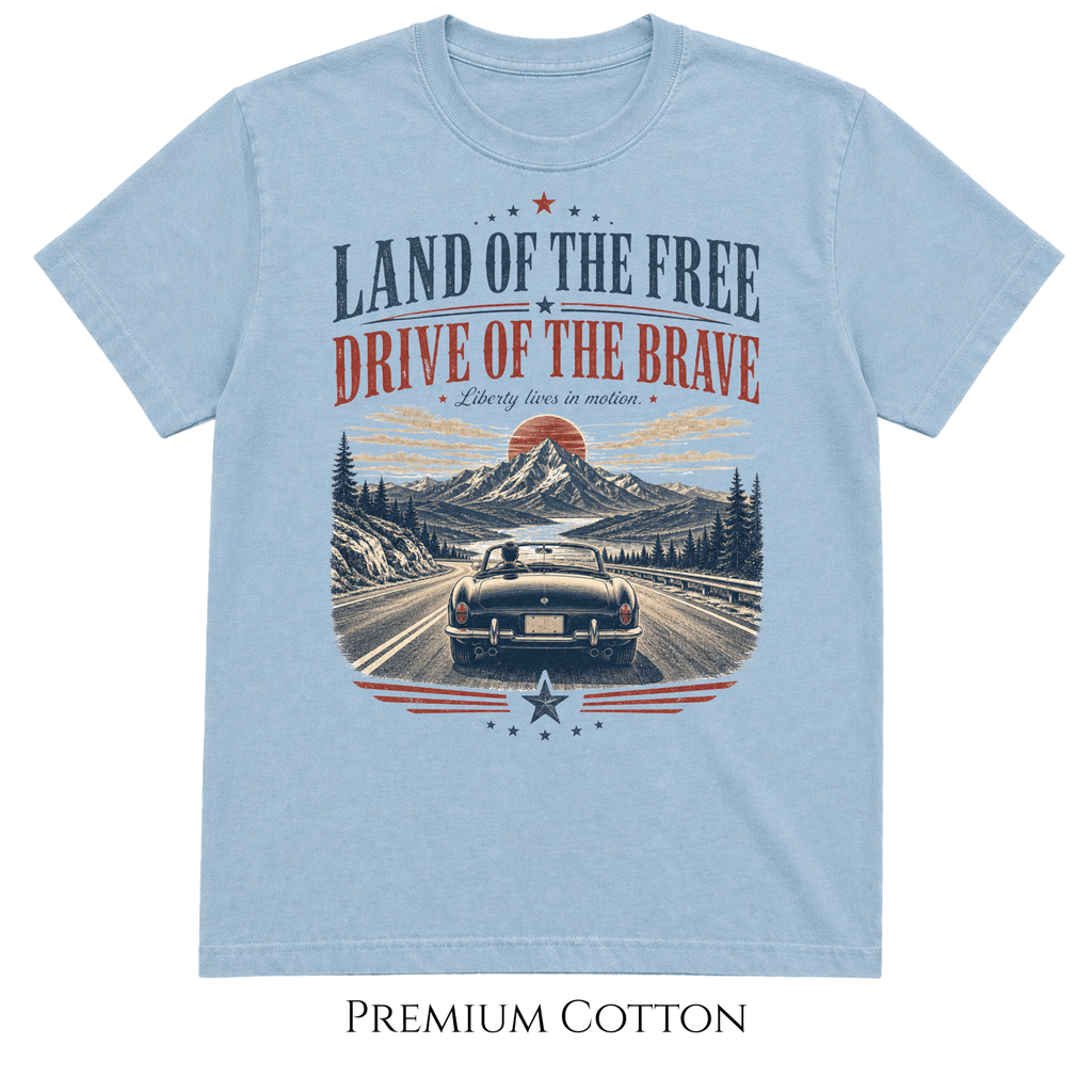Land of the Free Drive of the Brave Patriotic Car T-Shirt