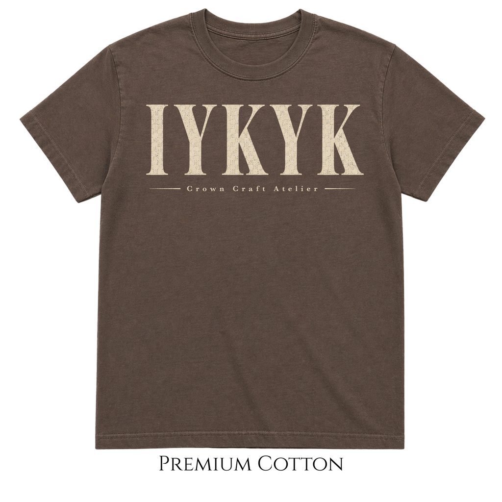 IYKYK | If you know, you know T-Shirt