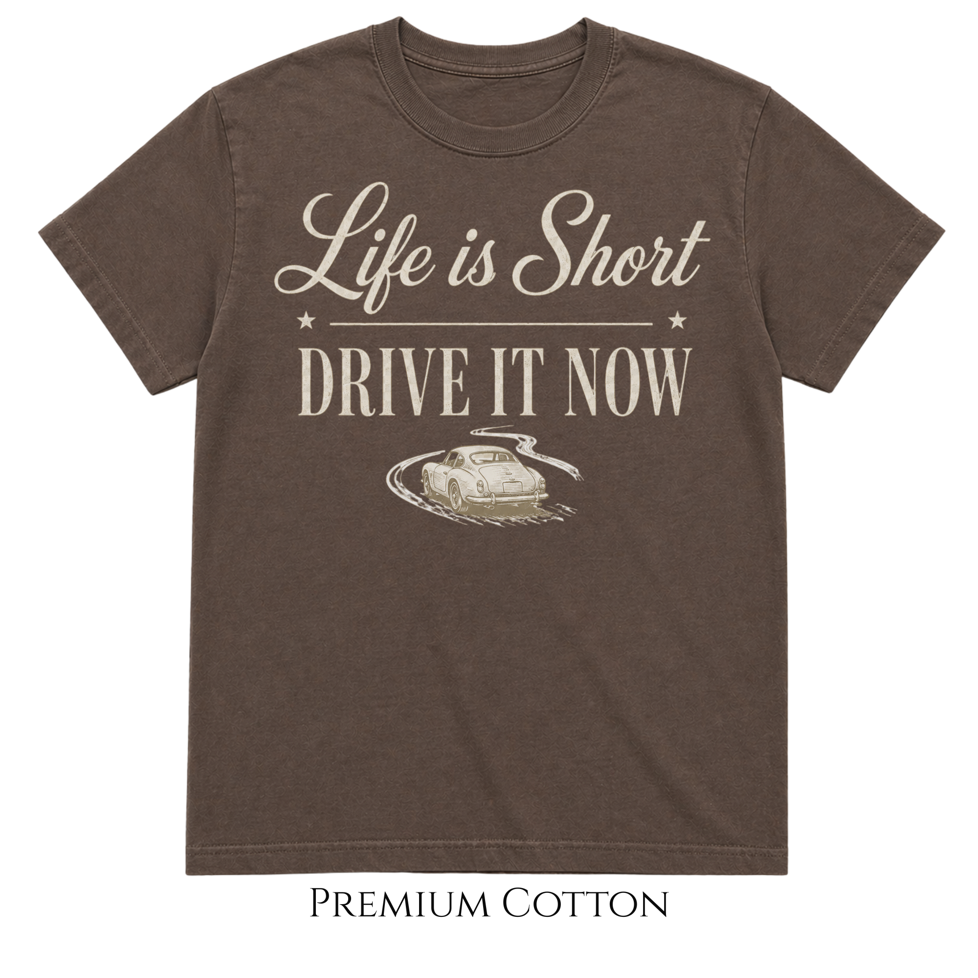 Espresso  t-shirt with typography Life is Short - Drive It Now and a classic car graphic