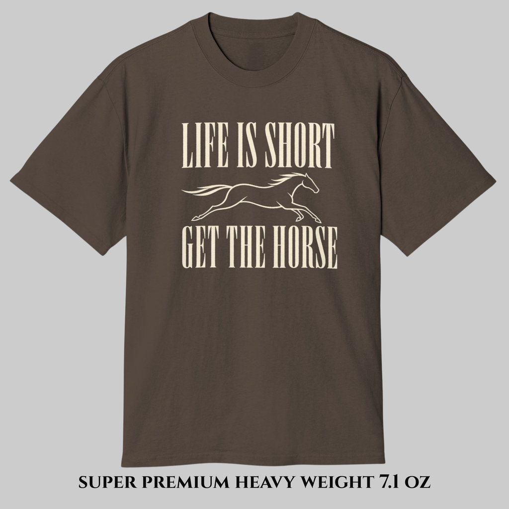 NEW Blackline Edition | Galloping Horsepower- Life Is Short T-Shirt