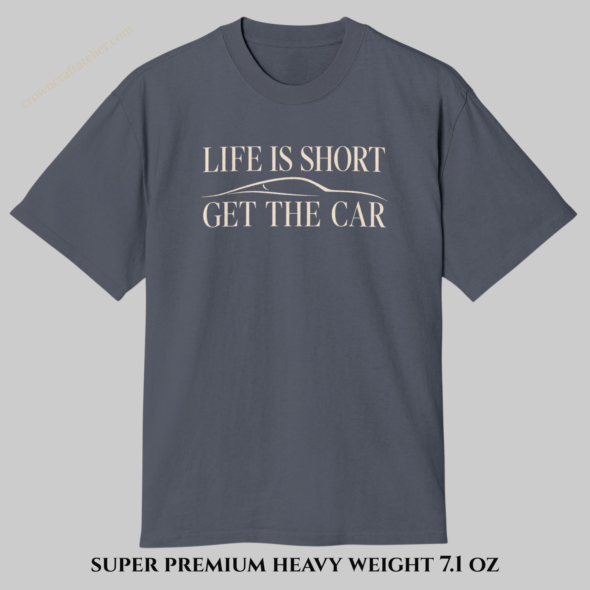 Indigo blue  t-shirt with 'Life is Short, Get the Car' text for car lovers 