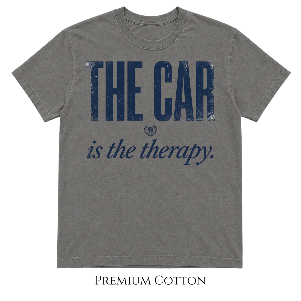The Car Is The Therapy  T-Shirt