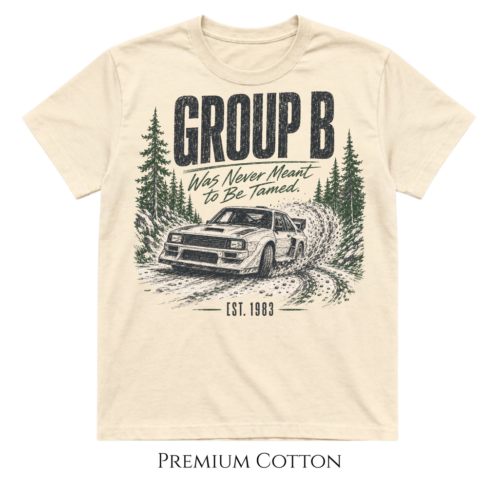 Group B Was Never Tamed Rally  T-Shirt