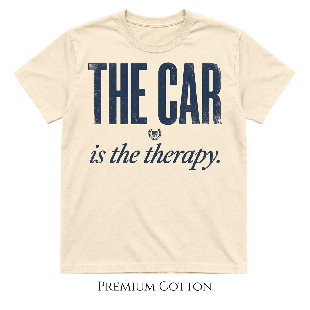 The Car Is The Therapy  T-Shirt