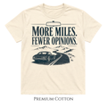 More Miles. Fewer Opinions. | Scenic Drive Car Culture T-Shirt