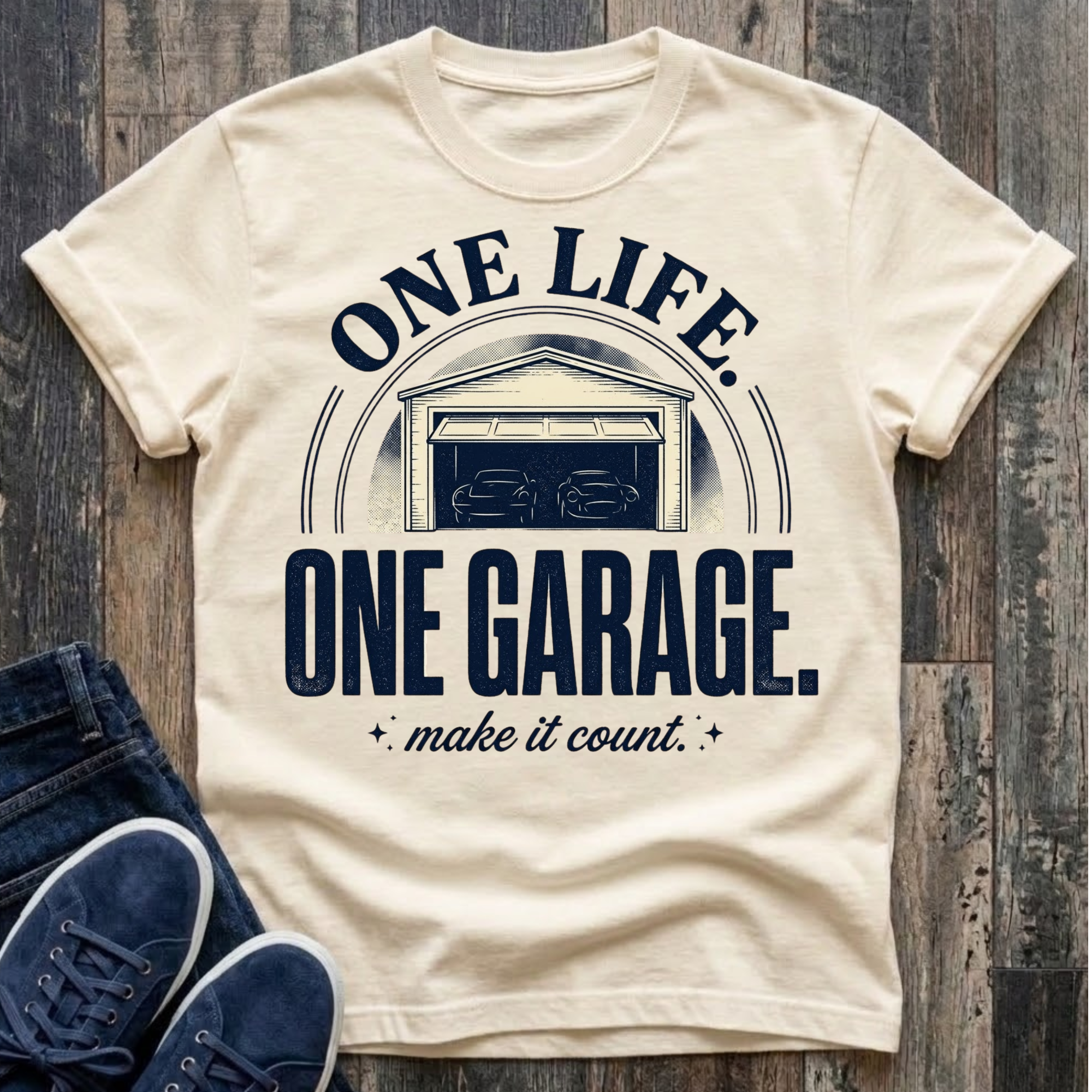 One Life One Garage - Make It Count T-Shirt