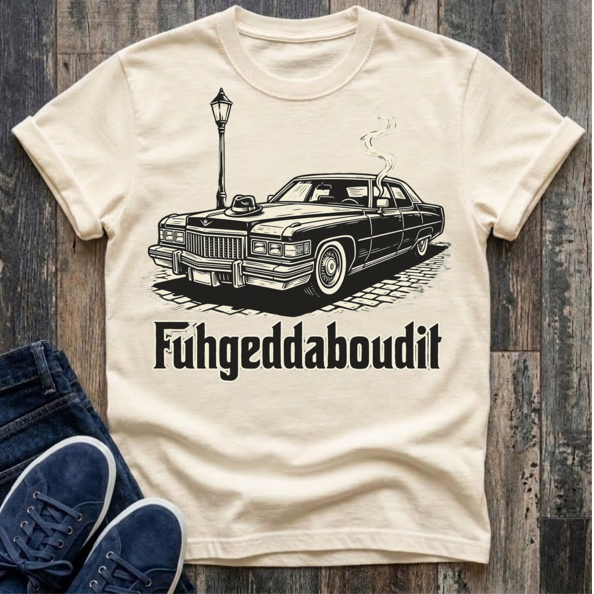 Fuhgeddaboudit  T-Shirt