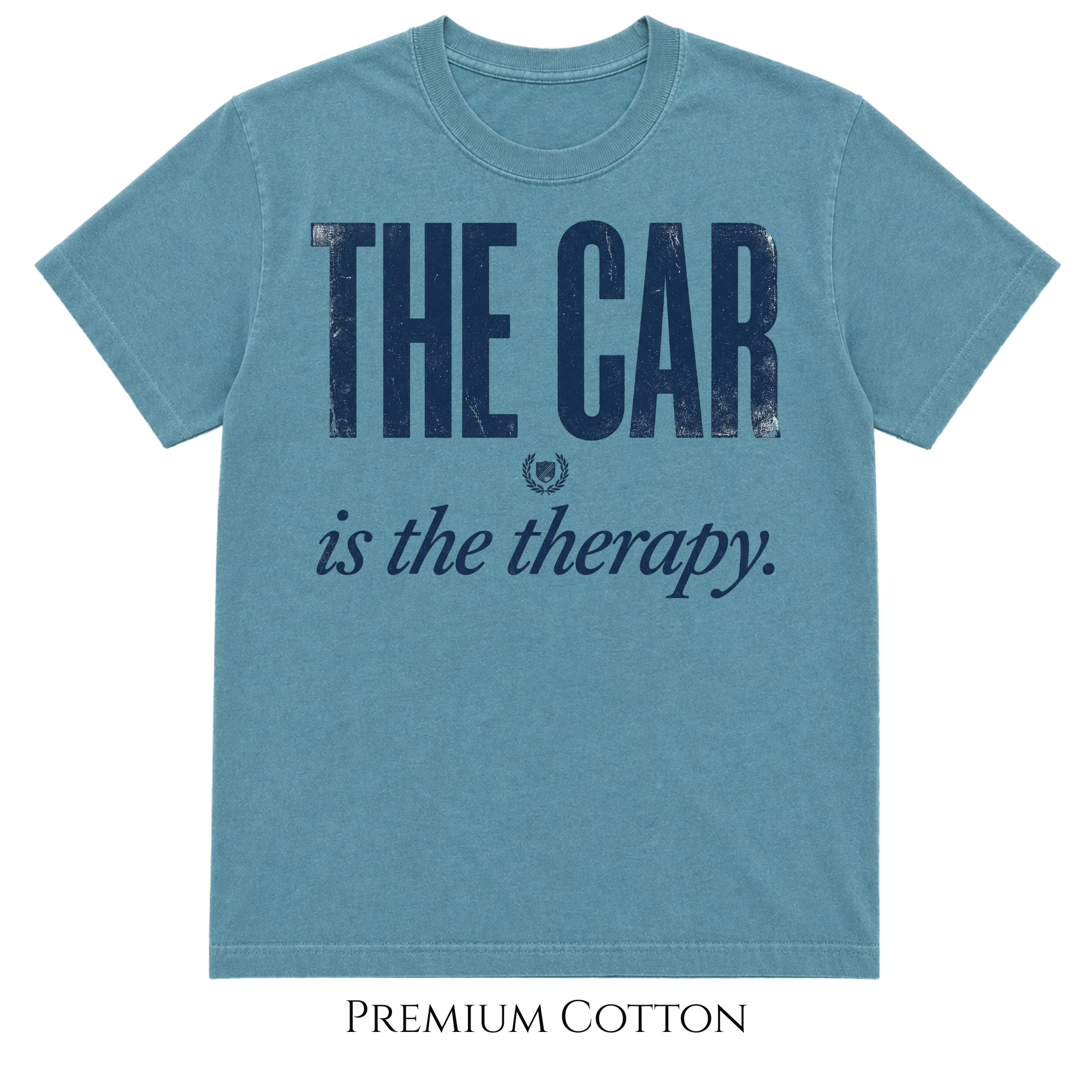 The Car Is The Therapy  T-Shirt
