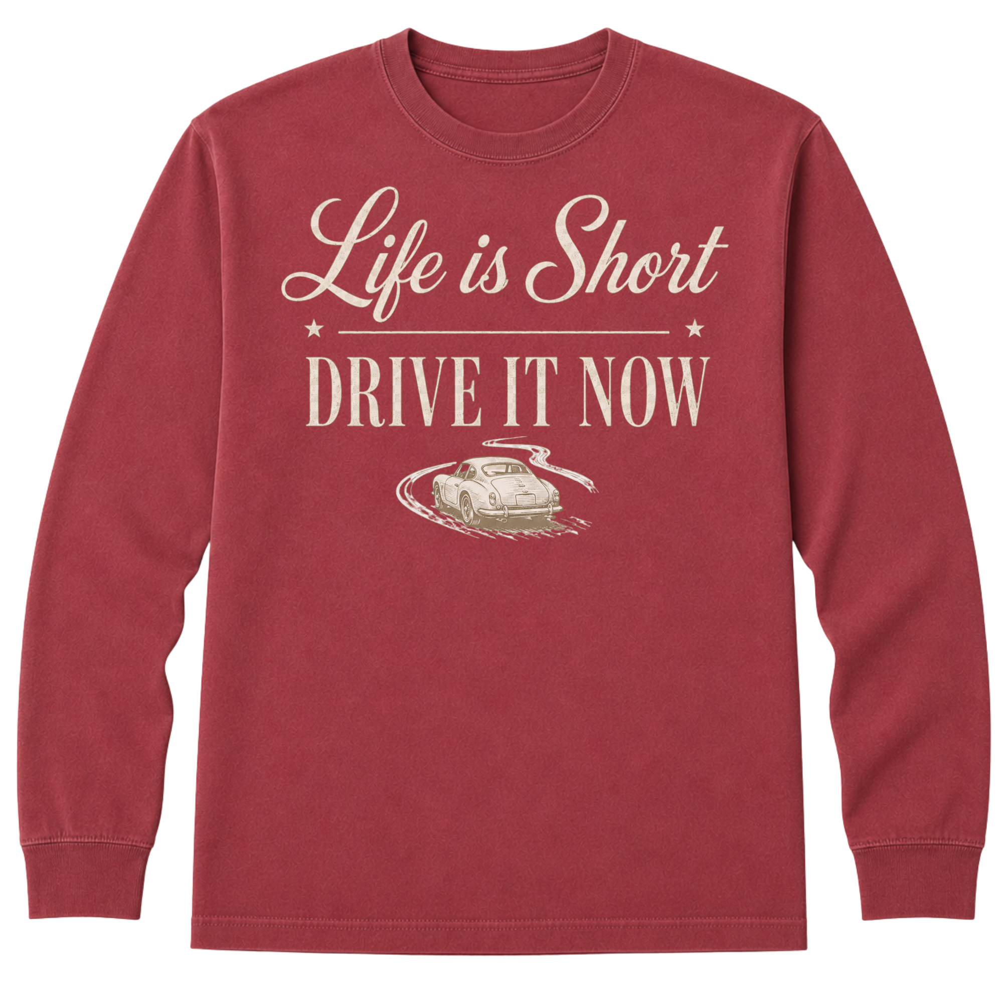 Long Sleeve - Life Is Short Drive It Now Classic Car T-Shirt