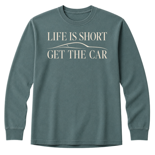 Long Sleeve - Life Is Short - Get The Car Silhouette T-Shirt