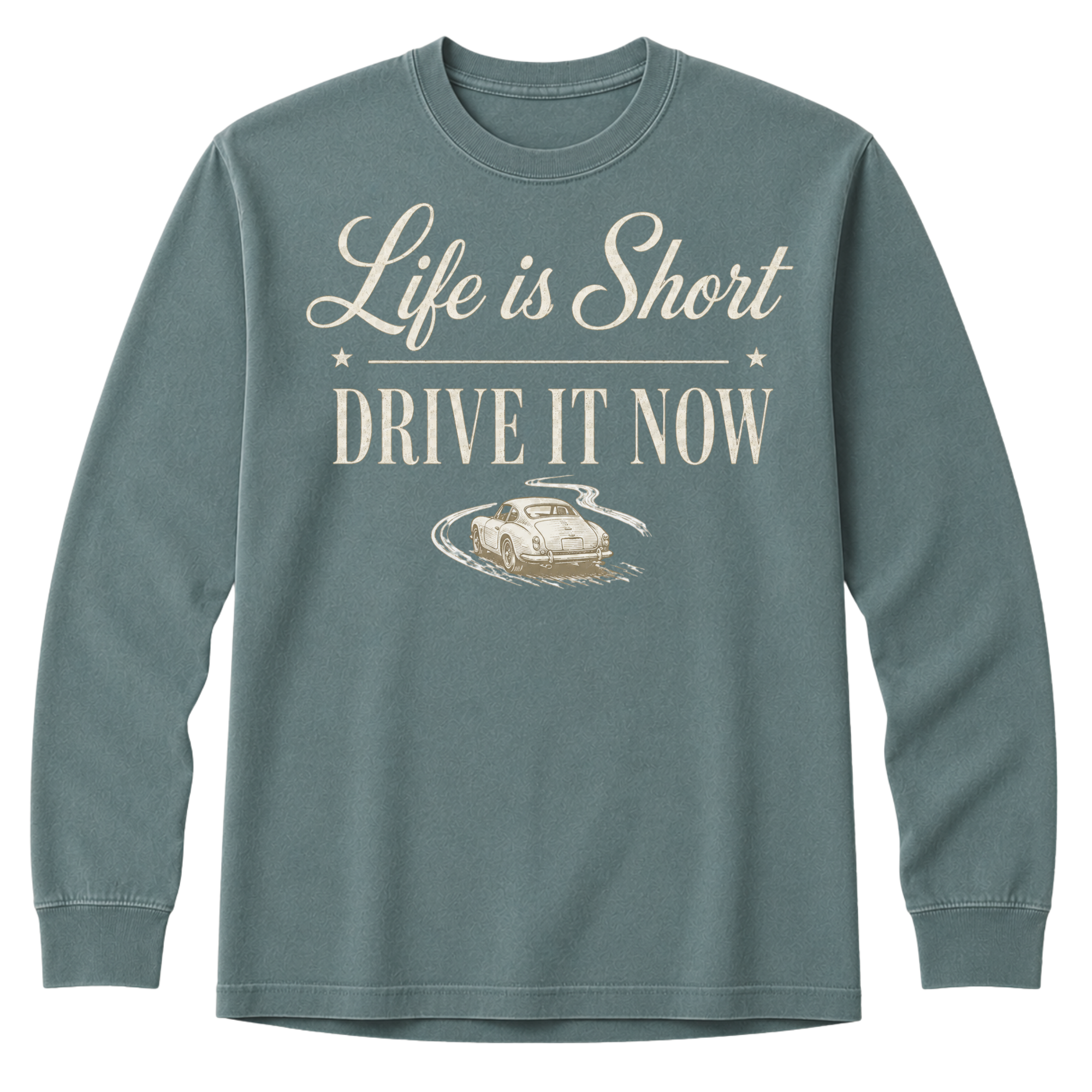 Long Sleeve - Life Is Short Drive It Now Classic Car T-Shirt