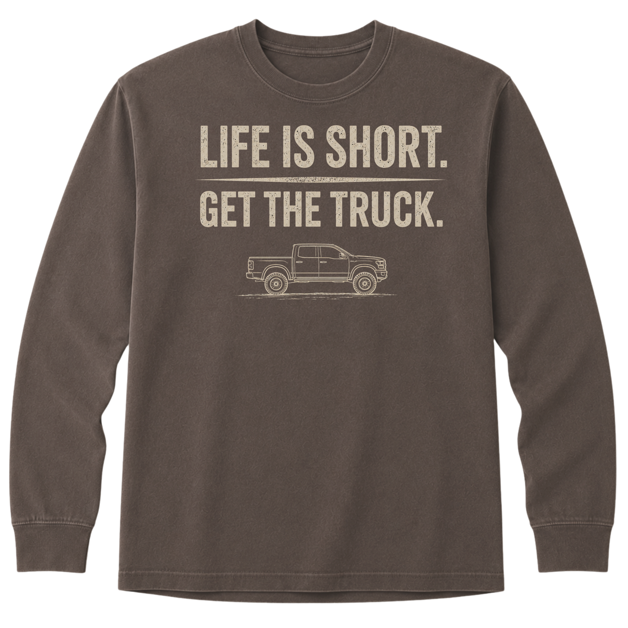 Long Sleeve - Life Is Short - Get The Truck T-Shirt