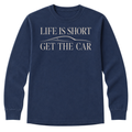 Long Sleeve - Life Is Short - Get The Car Silhouette T-Shirt
