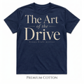 The Art Of The Drive T-Shirt